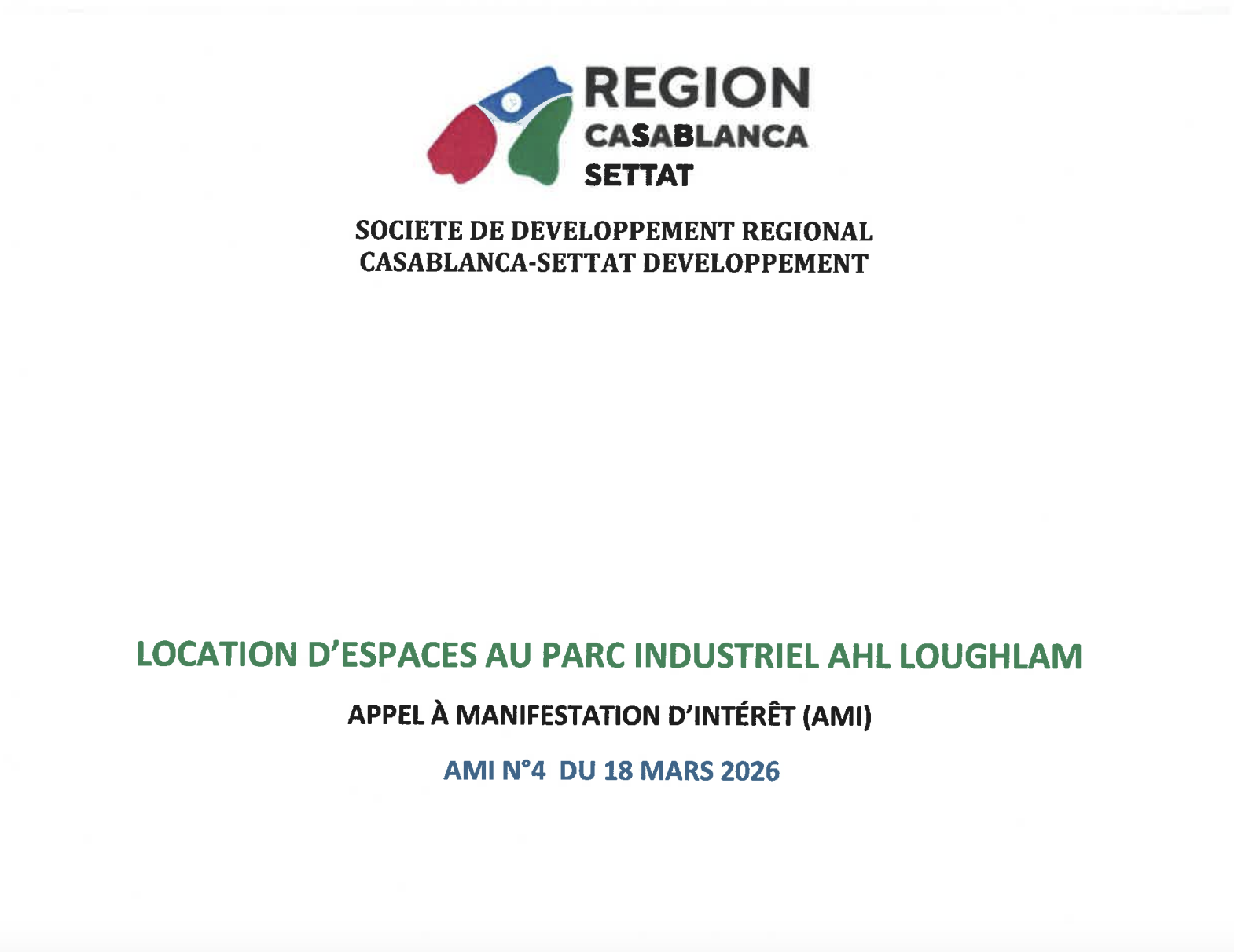 <span>Appel à Manifestation d'Intérêt (AMI) pour la commercialisation des espaces disponibles au sein du Parc industriel Ahl Loughlam</span>
